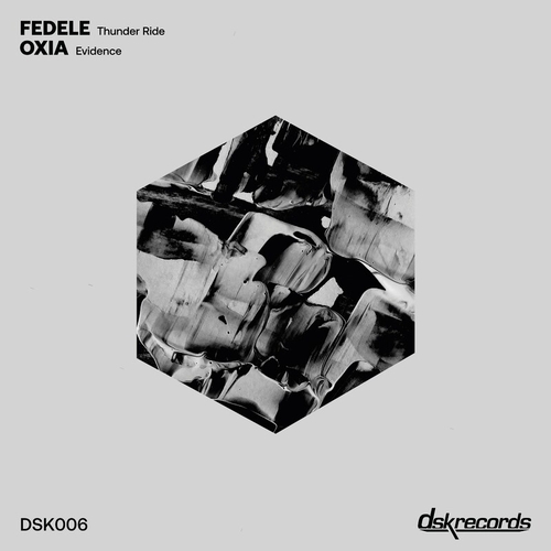 Fedele & Oxia - Thunder Ride - Evidence [DSK006]